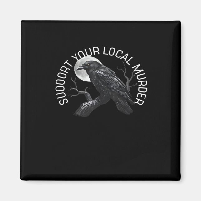 Imán F-Caw-F - Support Your Murder Classic (Frente)