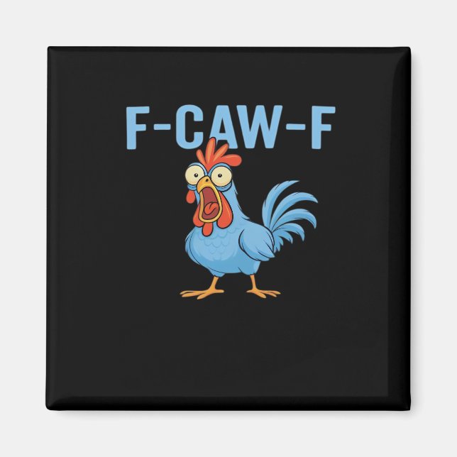 Imán F-Caw-F Swearing Chicken Classic Retro Style (Frente)