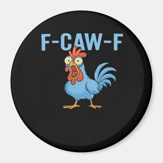 Imán F-Caw-F Swearing Chicken Classic Retro Style (Frente)