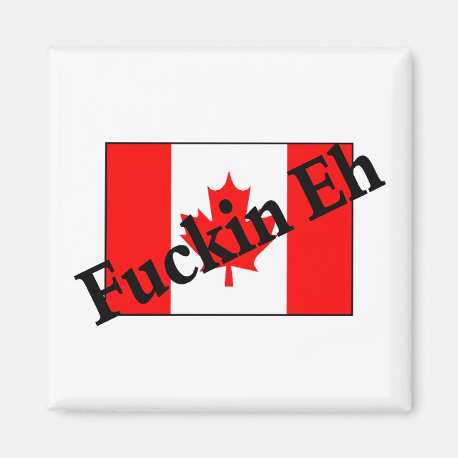 Imán F*ckin Eh (Bandera Canadiense) (Frente)