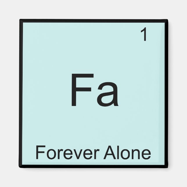 Imán Fa - Para Siempre Solo Elemento Divertido Meme Quí (Frente)