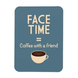 Imán FaceTime = café con un amigo