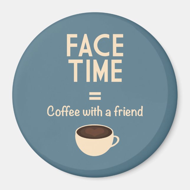 Imán FaceTime = Café con un amigo (Frente)