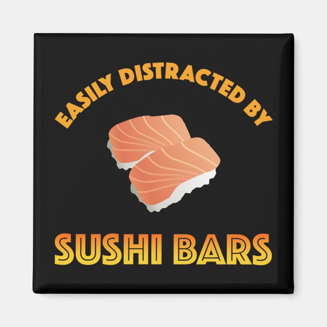 Imán Fácilmente Distraído Por Barras De Sushi (Frente)