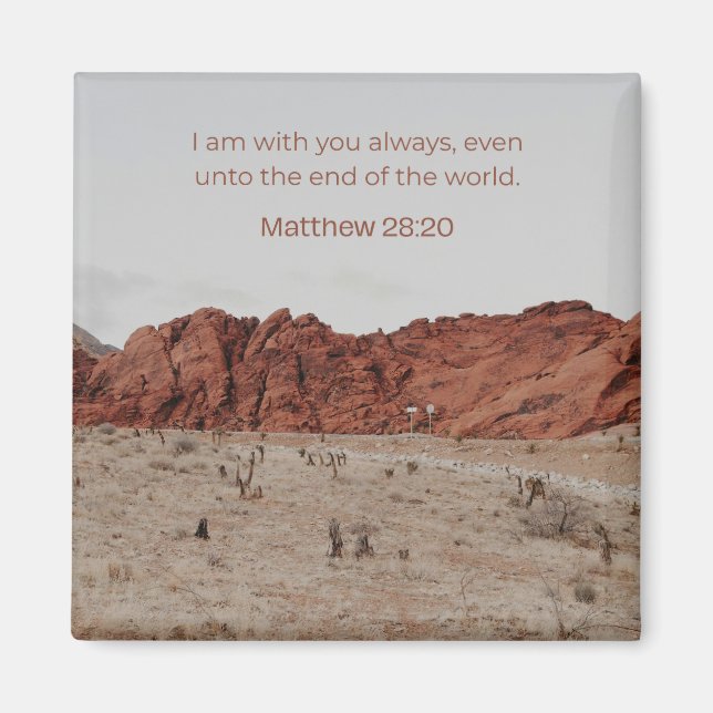 Imán Faith Desert Collection – Matthew 28:20  (Frente)