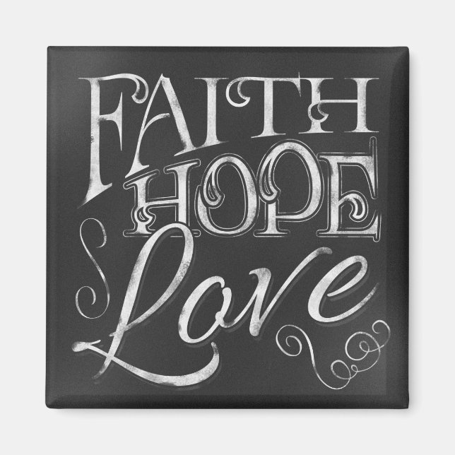 Imán Faith, Hope, Love Chalkboard Square Magnet (Frente)