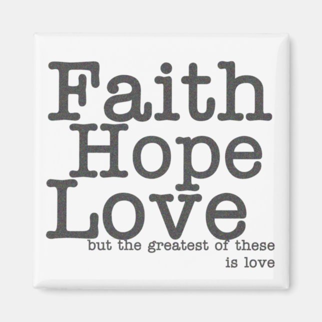 Imán Faith Hope Love Magnet (Frente)