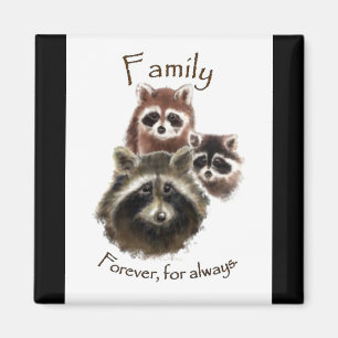 Imán Familia linda del mapache, para siempre y siempre,