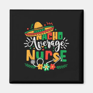 Imán Familia Nacho Media de Enfermeras Cinco De Mayo Me