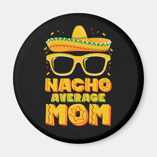 Imán Familia Nacho Promedio de Mamá Cinco De Mayo (Frente)