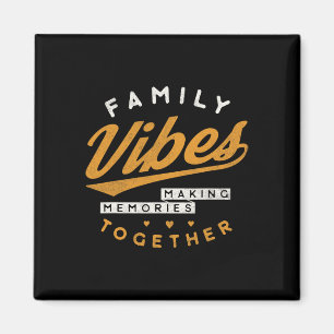 Imán Familia Reunión 2025 Vibes Fabricando Recuerdos M