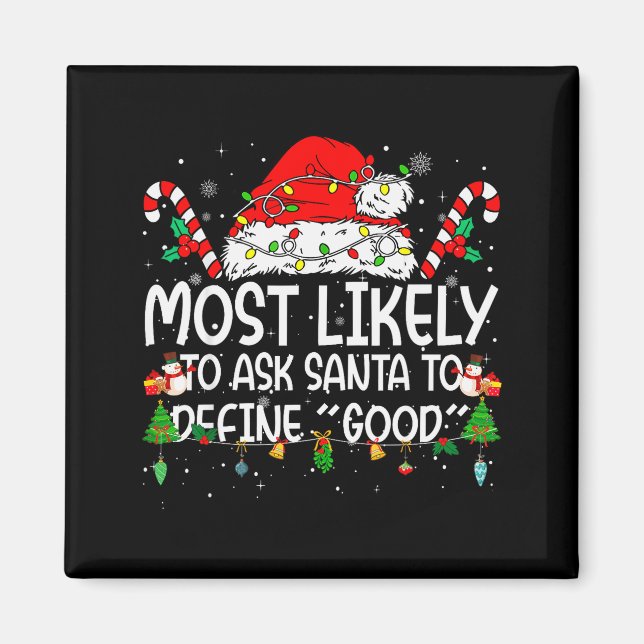 Imán Family Matching Xmas Most Likely To Ask Santa To D (Frente)
