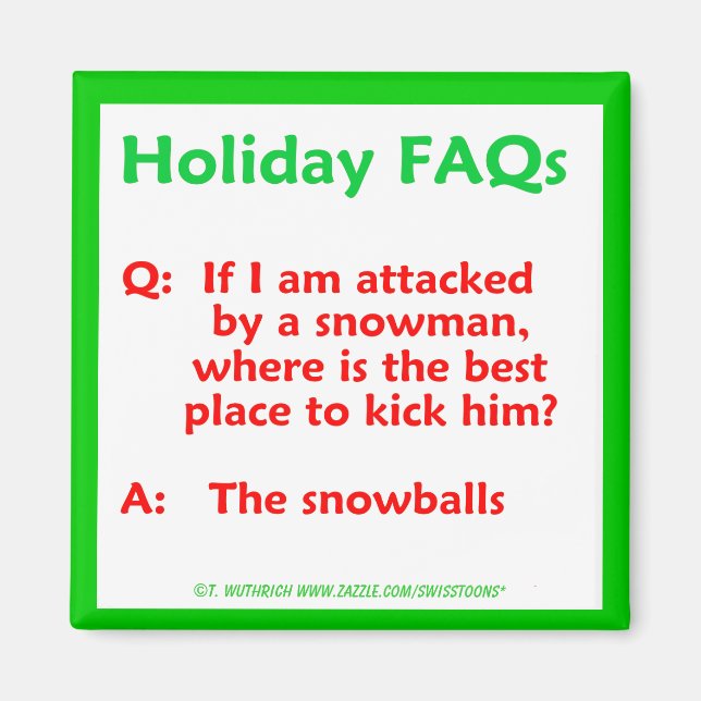 Imán Famoso Navidad de Snowman Holiday Pun Humor (Frente)