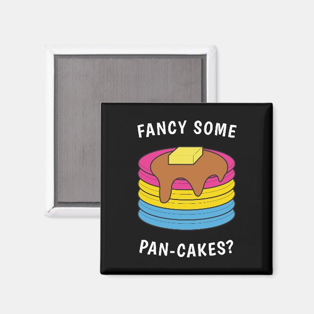 Imán Fancy Some Pan-cakes Funny LGBTQ Pansexual Pride O (Anverso/Reverso)