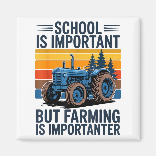 Imán Farm Shirt But Farming Is Imrtanter Farmer Tractor (Frente)