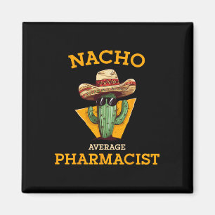 Imán Farmacéutico Promedio De Nacho Mexicano Cinco De M