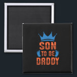 Imán Father Gift | Son To Be Daddy<br><div class="desc">Father Gift | Son To Be Daddy</div>