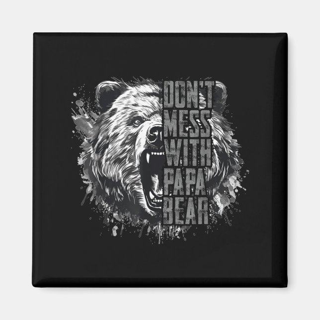 Imán Father's Day Don't Mess With Papa Bear  (Frente)