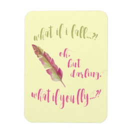 Imán Feather - ¿Y si me caigo? Cita inspiradora