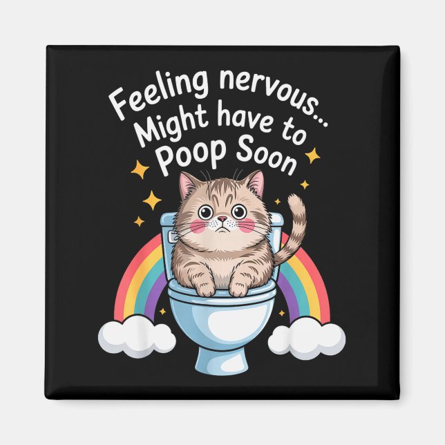 Imán Feeling Nervous Might Have To Poop Soon Funny Cat  (Frente)