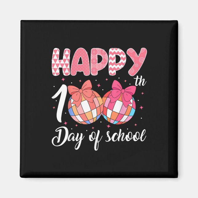 Imán Feliz 100° Día De La Discoteca Escolar 100 Días De (Frente)