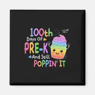 Imán Feliz 100 Días De Pre-k Y Todavía Sonando Día 100