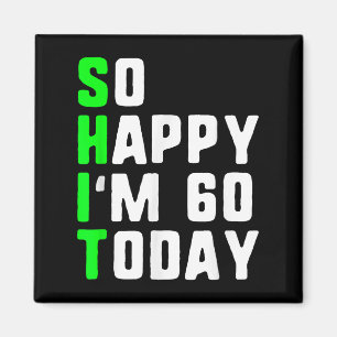 Imán Feliz 60 de hoy, 60 años de nacimientos, divertida