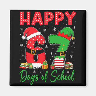 Imán Feliz 67 Días De Escuela Seis Siete 67 Navidad San