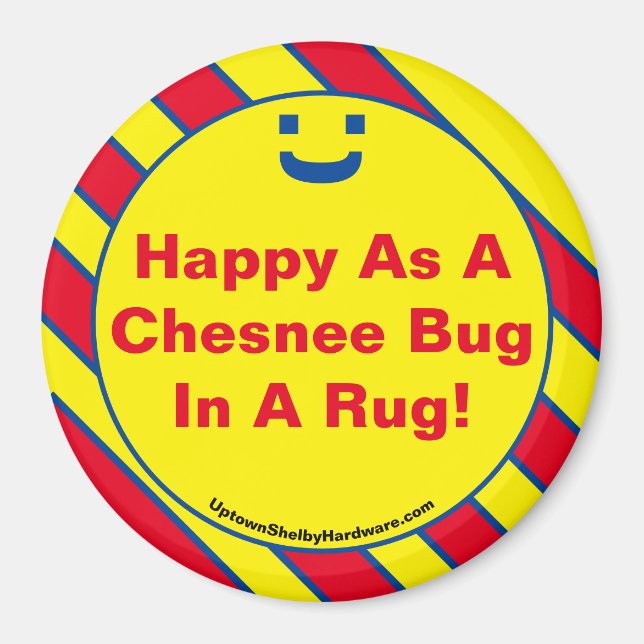 Imán ¡Feliz Como Un Bug De Chesnee En Una Alfombra! (Frente)