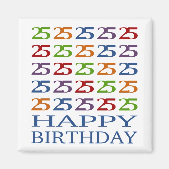 Imán ¡Feliz cumpleaños 25! (Frente)