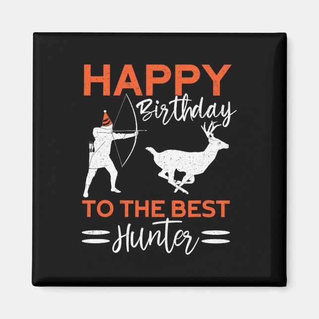 Imán Feliz Cumpleaños Al Mejor Deer Divertido Cazador B (Frente)