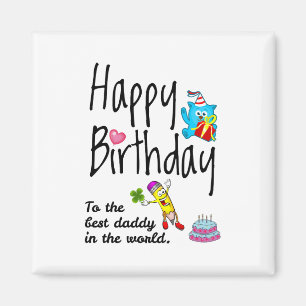 Imán Feliz cumpleaños al mejor papi del mundo