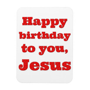 Imán Feliz cumpleaños, Jesús, regalo de Navidades