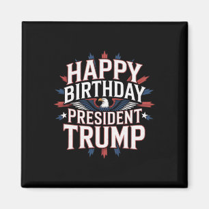 Imán Feliz Cumpleaños Presidente Trump - Cumpleaños de