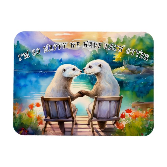 Imán Feliz de tener cada Otter (Horizontal)