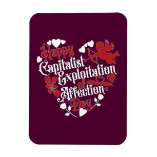 Imán Feliz Día de la Explotación Capitalista