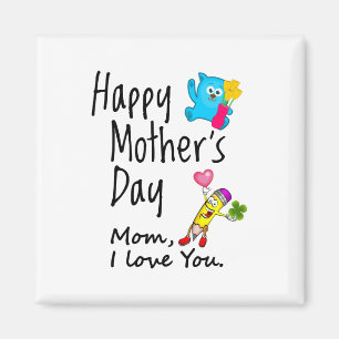 Imán Feliz Día de la Madre. Mamá, te amo.