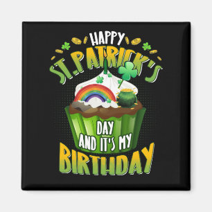 Imán Feliz Día de San Patricio y sí es mi cumpleaños