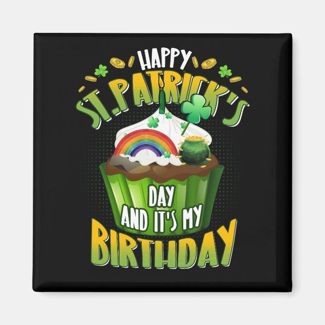 Imán Feliz Día de San Patricio y sí es mi cumpleaños (Frente)