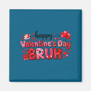 Imán Feliz día de San Valentín Bruh Divertido pareja de