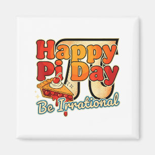Imán Feliz Día Pi Sé Irracional Número Pi Símbolo Tarta