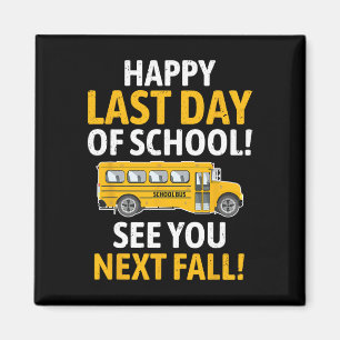 Imán Feliz El Último Día De La Escuela El Pasado Día Bu