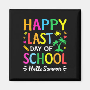 Imán Feliz El Último Día De La Escuela Hola Estudiantes