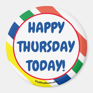 Imán ¡FELIZ JUEVES HOY!Imán