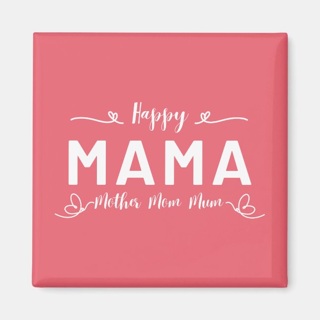 Imán Feliz MAMA - Madre Mamá Escritura Blanca (Frente)