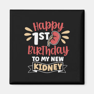 Imán Feliz Primer Cumpleaños A Mi Trasplante De Riñones