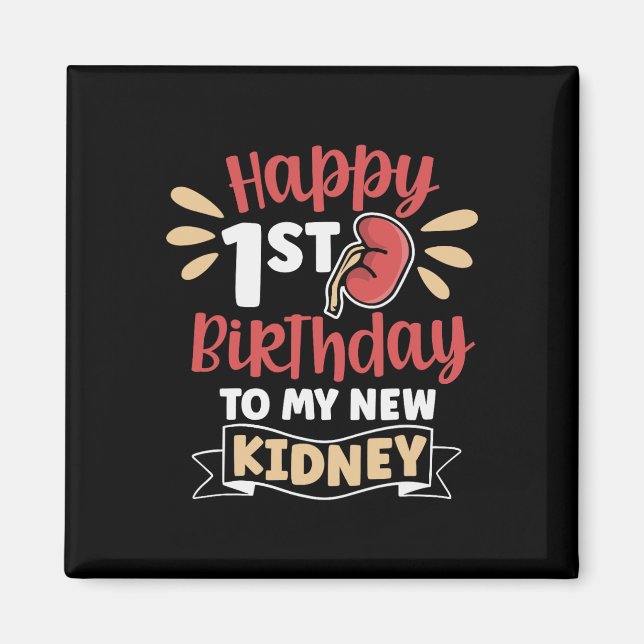 Imán Feliz Primer Cumpleaños A Mi Trasplante De Riñones (Frente)