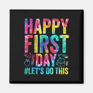 Imán Feliz primer día Hagamos esta bienvenida de vuelta