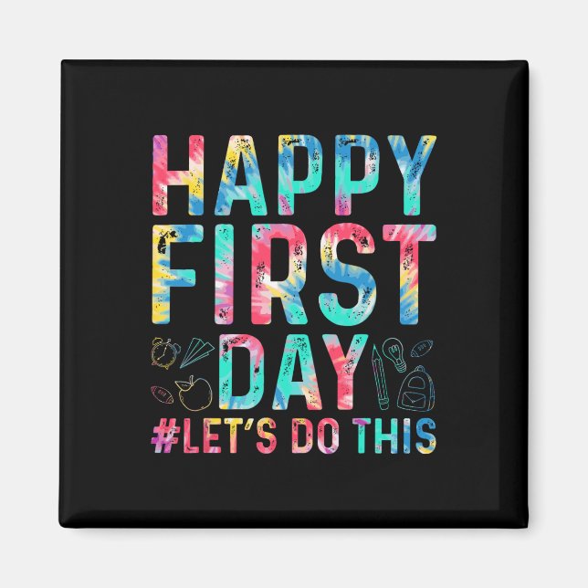 Imán Feliz primer día Hagamos esta bienvenida de vuelta (Frente)