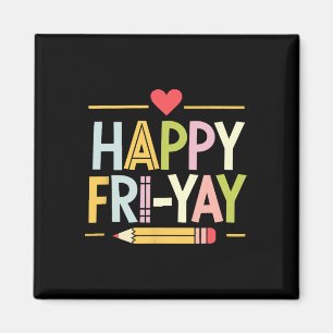 Imán Feliz Viernes Divertido Vida de Maestro Fin de Sem